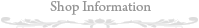 Shop Information